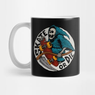 SKATE BOARDER MUST SKATE OR DIE Mug